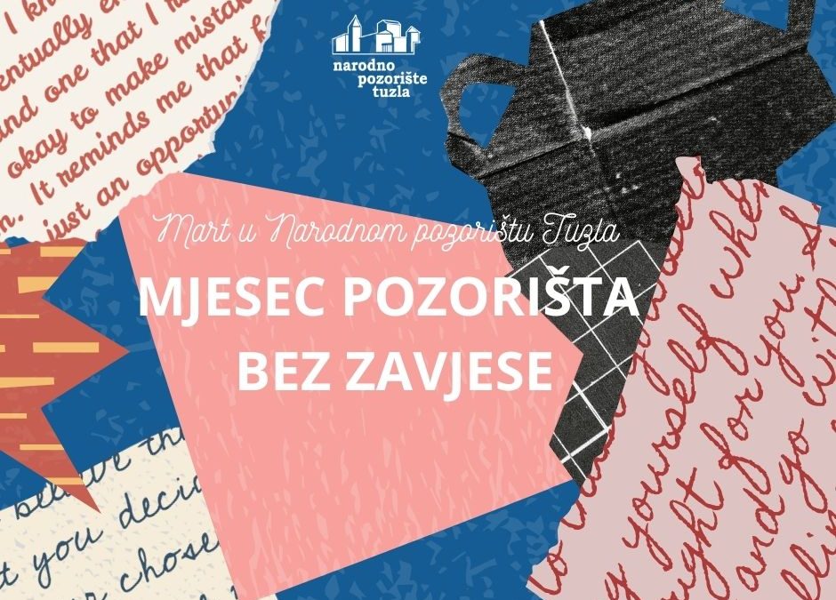 MART – MJESEC POZORIŠTA BEZ ZAVJESE